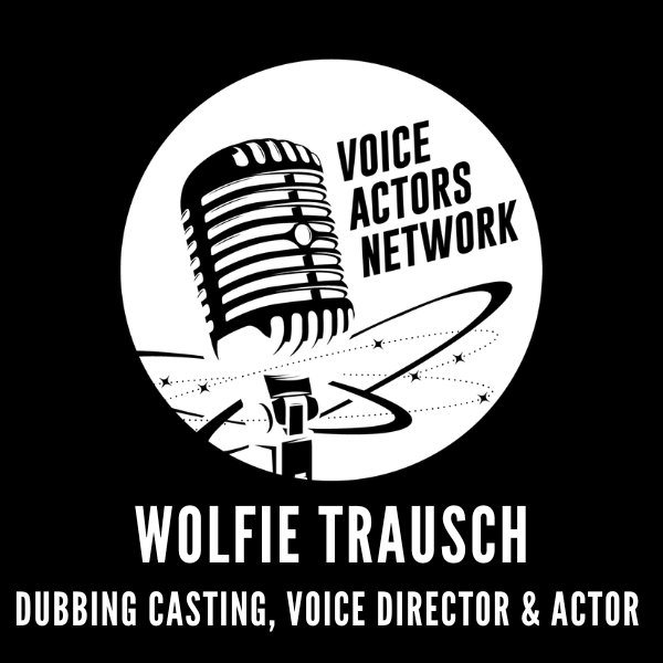 Dubbing Clinic - Wolfie Trausch | Thursday, June 18th | 7-10pm PT | IN STUDIO